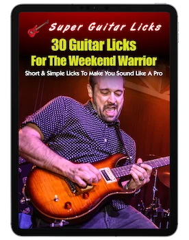 30 Guitar Licks For The Weekend Warrior
